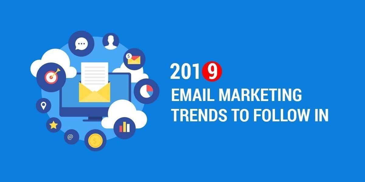 Email-Marketing Trends To Follow in 2019